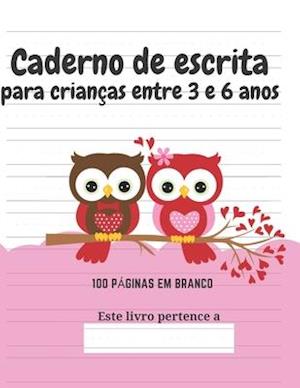 Caderno de escrita para criancas entre 3 e 6 anos - Edicoes Criativas Para Criancas - Boeken - Independently Published - 9798600222601 - 17 januari 2020