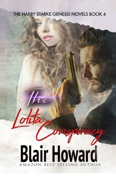 Cover for Blair Howard · The Lolita Conspiracy - Harry Starke Genesis (Paperback Book) (2020)