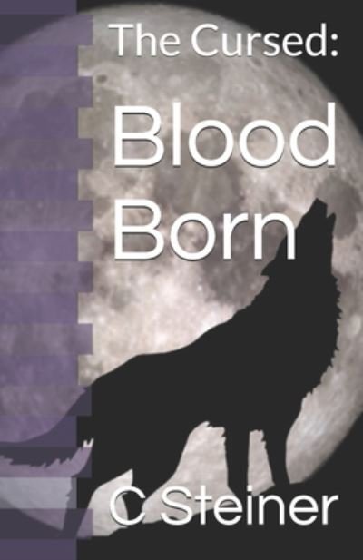 Cover for C Steiner · Blood Born (Paperback Bog) (2020)