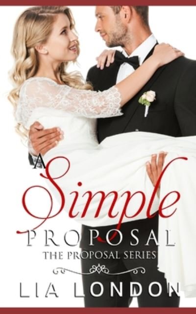 Cover for Lia London · A Simple Proposal (Paperback Bog) (2020)