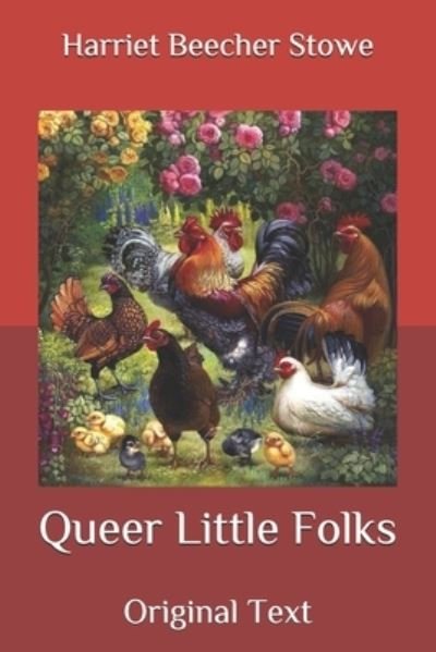 Cover for Harriet Beecher Stowe · Queer Little Folks (Paperback Bog) (2020)