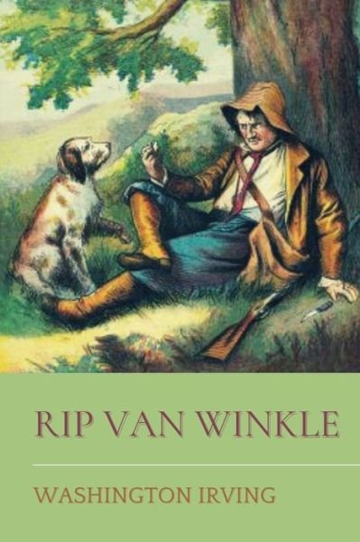 Cover for Washington Irving · Rip Van Winkle: Original Classic and Annotated (Paperback Bog) (2021)