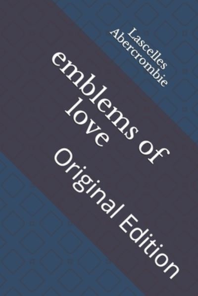 Cover for Lascelles Abercrombie · Emblems of Love (Paperback Book) (2021)