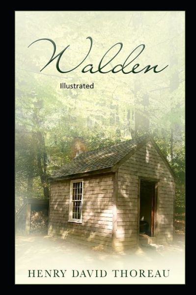 Walden Illustrated - Henry David Thoreau - Kirjat - Independently Published - 9798741419601 - tiistai 20. huhtikuuta 2021