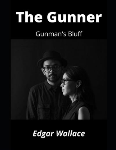 Cover for Edgar Wallace · The Gunner (Paperback Book) (2021)