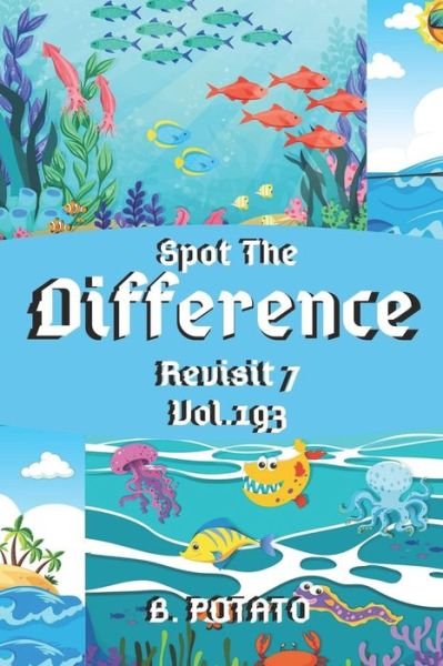 Cover for B Potato · Spot the Difference Revisit 7 Vol.193 (Paperback Bog) (2021)