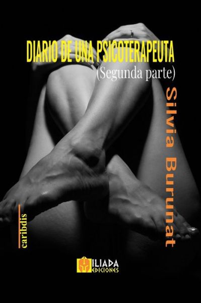 Cover for Silvia Burunat · Diario de una psicoterapeuta: Segunda parte (Paperback Book) (2022)