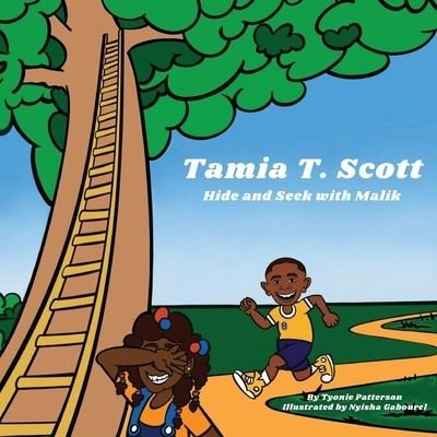 Cover for Tyonie Patterson · Tamia T Scott Hide and Seek with Malik (Pocketbok) (2022)