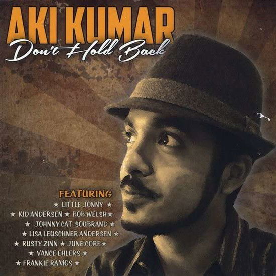 Cover for Aki Kumar · Dont Hold Back (CD) (2014)