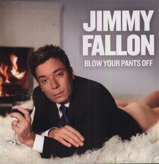 Blow Your Pants off - Jimmy Fallon - Music - WARNER - 0093624949602 - June 12, 2012