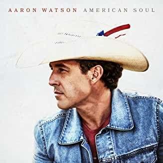 Cover for Aaron Watson · American Soul (CD) (2021)