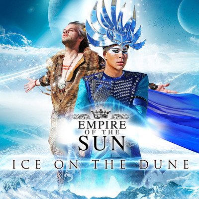 Empire of the Sun · Ice On The Dune (Opaque Blue Vinyl) (LP) [Repress edition] (2024)