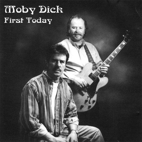 Cover for Moby Dick · First Today (CD) (2003)