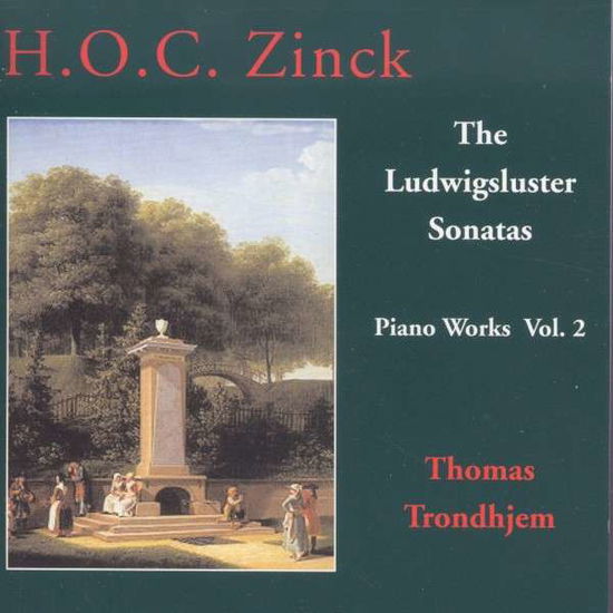 H.O.C Zinck The ludwigsluster sonatas - Piano Works Vol. 2 - Trondhjem Thomas - Music - DCN - 0663993505602 - November 6, 2024