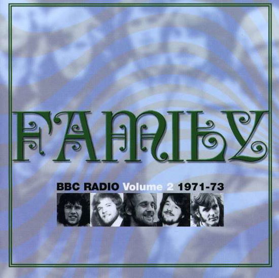 Bbc Radio Vol.2 1971-73 - Family - Musik - HUX - 0682970000602 - 27. September 2004