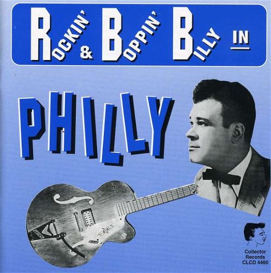 Cover for Rockin' &amp; Boppin' Billy In Philly (CD) (2005)
