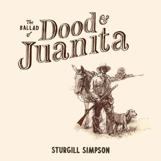 The Ballad of Dood & Juanita - Sturgill Simpson - Musik - High Top Mountain - 0793888436602 - 25 februari 2022