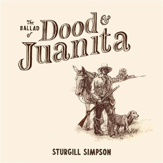 Cover for Sturgill Simpson · The Ballad of Dood &amp; Juanita (LP) (2022)