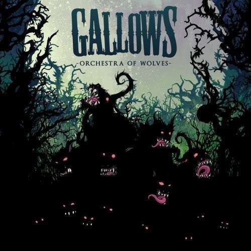 Gallows - Orch of Wolves - Gallows - Orch of Wolves - Musik - Warner - 0825646968602 - 11 augusti 2016