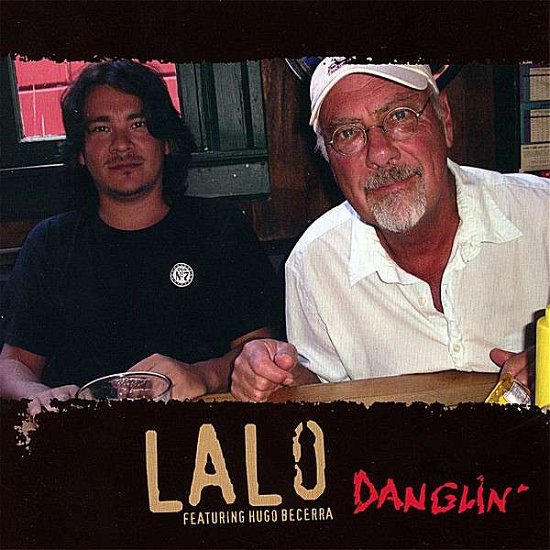 Cover for Lalo · Danglin' (CD) (2007)