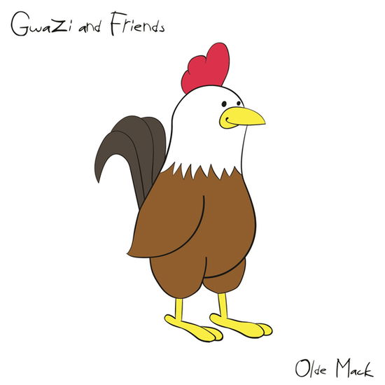 Cover for Gwazi and Friends · Olde Mack (CD) (2021)