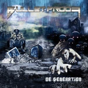 Cover for Bullet-proof · De-generation (CD) (2015)