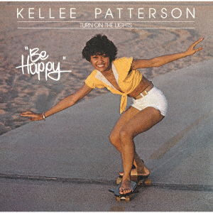 Cover for Kellee Patterson · Turn On The Lights - Be Happy (CD) [Japan Import edition] (2021)