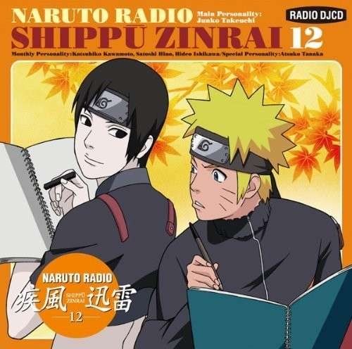 Radio Shippu Zinrai 12 - Naruto - Music -  - 4534530040602 - October 27, 2010