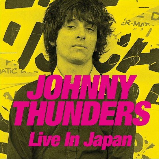 Cover for Johnny Thunders · Live in Japan (CD) [Japan Import edition] (2017)