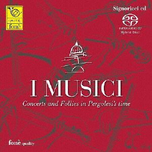 Concerts and Follies in Pergolesi's Time <limited> - I Musici - Musik - TOKYO M-PLUS CO. - 4947182115602 - 13 juni 2021