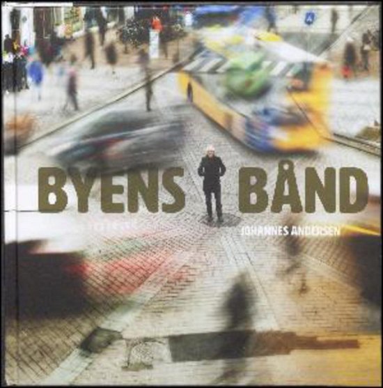 Cover for Johannes Andersen · Byens Bånd (Bog/CD) (2016)
