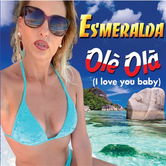 Cover for Esmeralda · Ole Ola: I Love You Baby (CD) (2019)