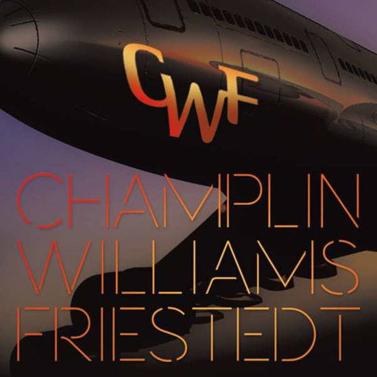 I (Extended Version, 3 Bonus Tracks) - Champlin Williams Friestedt - Music - BLACK LODGE - 6663666001602 - June 4, 2021