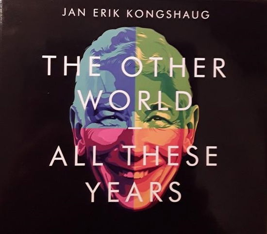 Cover for Kongshaug Jan Erik · Jan Erik Kongshaug-the Other World / All These Years (CD) (2019)