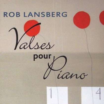 Valses Pour Piano - Rob Lansberg - Music - Waters Sound Music - 7320470144602 - April 10, 2012