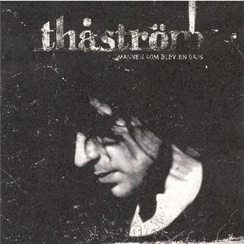 Cover for Thastrom · Mannen Som Blev en Gris (CD) (2002)