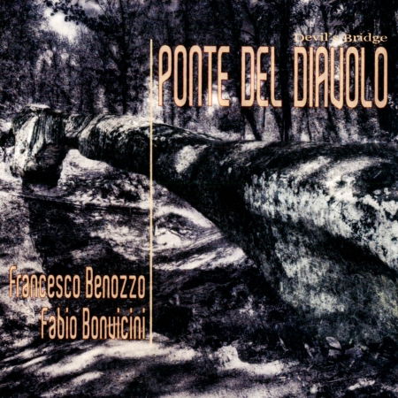 Cover for Bonvinci Benozzo · Ponte Del Diavolo (CD) (2015)