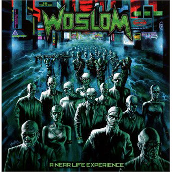 Cover for Woslom · Near Life Experience (CD) (2016)