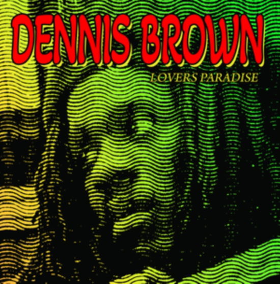 Lovers Paradise - Dennis Brown - Music - RADIATION ROOTS - 8055515234602 - December 1, 2023