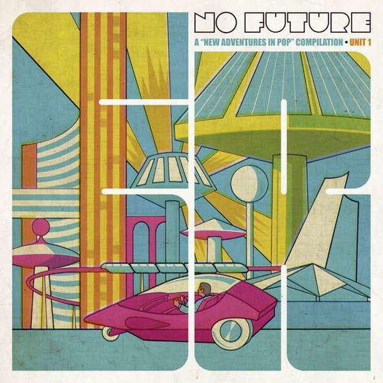 No Future: New Adventures in Pop Compilation / Va - No Future: New Adventures in Pop Compilation / Va - Música - ELEFANT - 8428846112602 - 9 de abril de 2021
