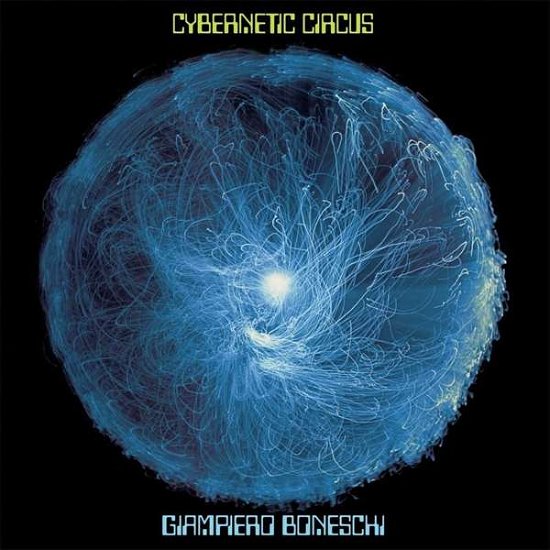 Cover for Giampiero Boneschi · Cybernetic Circus (LP) (2018)