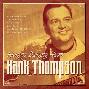 Humpty Dumpty Heart - Thompson Hank - Musik - COUNTRY STARS - 8712177041602 - 8. november 2019
