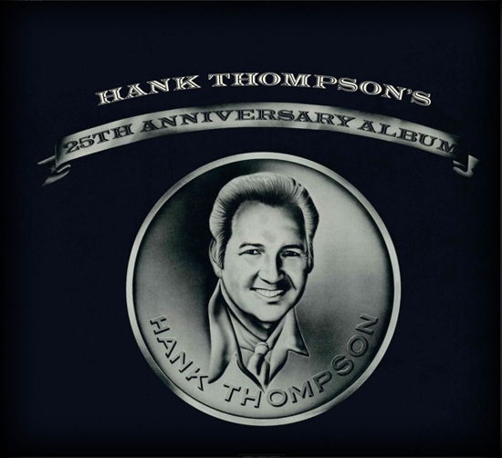 Hank Thompson - 25th Anniversary Album - Hank Thompson - Musik - COAST TO COAST - 8714691143602 - 30. april 2021