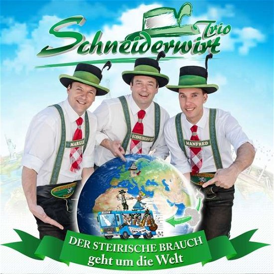 Cover for Schneiderwirt Trio · Der Steirische Brauch Geht Um Die Welt (CD) (2018)