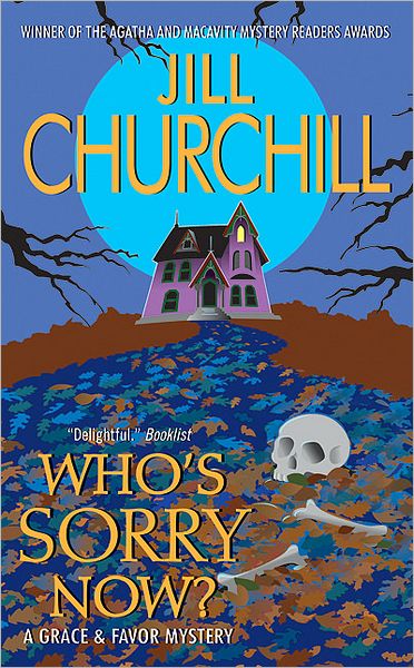 Cover for Jill Churchill · Who's Sorry Now? (Grace &amp; Favor Mysteries, No. 6) (Paperback Book) (2024)