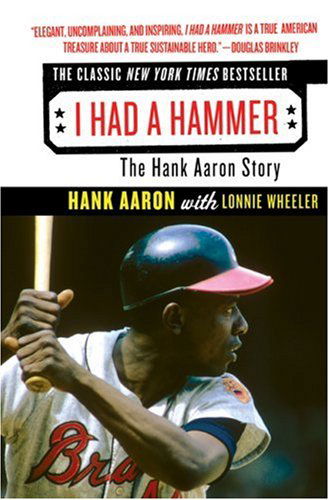 I Had a Hammer-hank Aaron Story/459 Pgs - Hank Aaron - Books - PEQUE - 9780061373602 - June 12, 2007