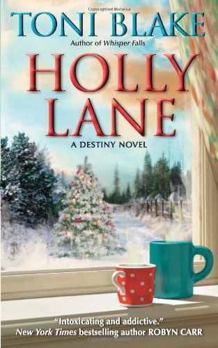 Cover for Toni Blake · Holly Lane: A Destiny Novel - Destiny series (Taschenbuch) (2011)