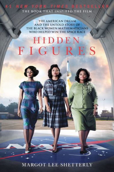 Cover for Margot Lee Shetterly · Hidden Figures: the Story of the African-american Women Who Helped Win the Space Race (Paperback Bog) (2016)