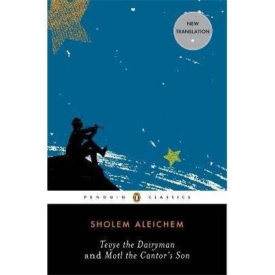 Cover for Sholem Aleichem · Tevye the Dairyman and Motl the Cantor's Son (Pocketbok) (2009)