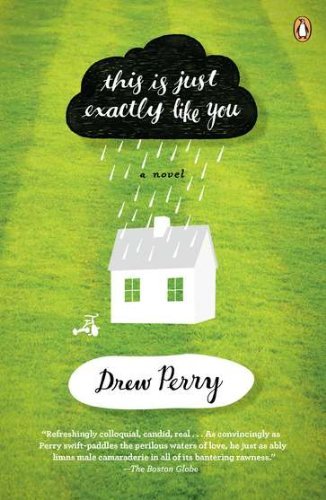 Cover for Drew Perry · This is Just Exactly Like You: a Novel (Taschenbuch) [Reprint edition] (2011)